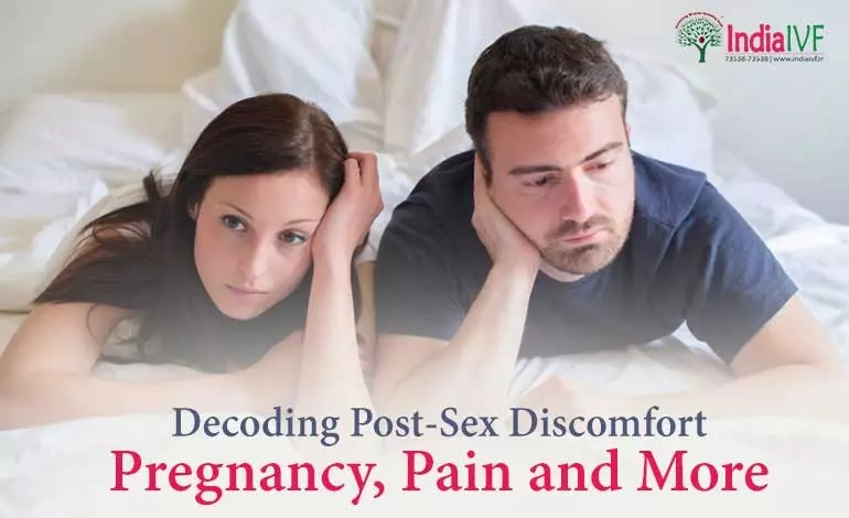 Decoding Post-Sex Discomfort