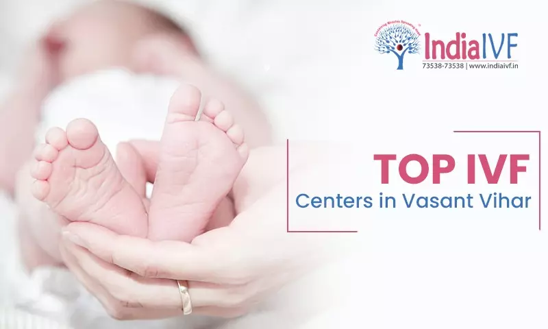 Top IVF Centers in Vasant Vihar