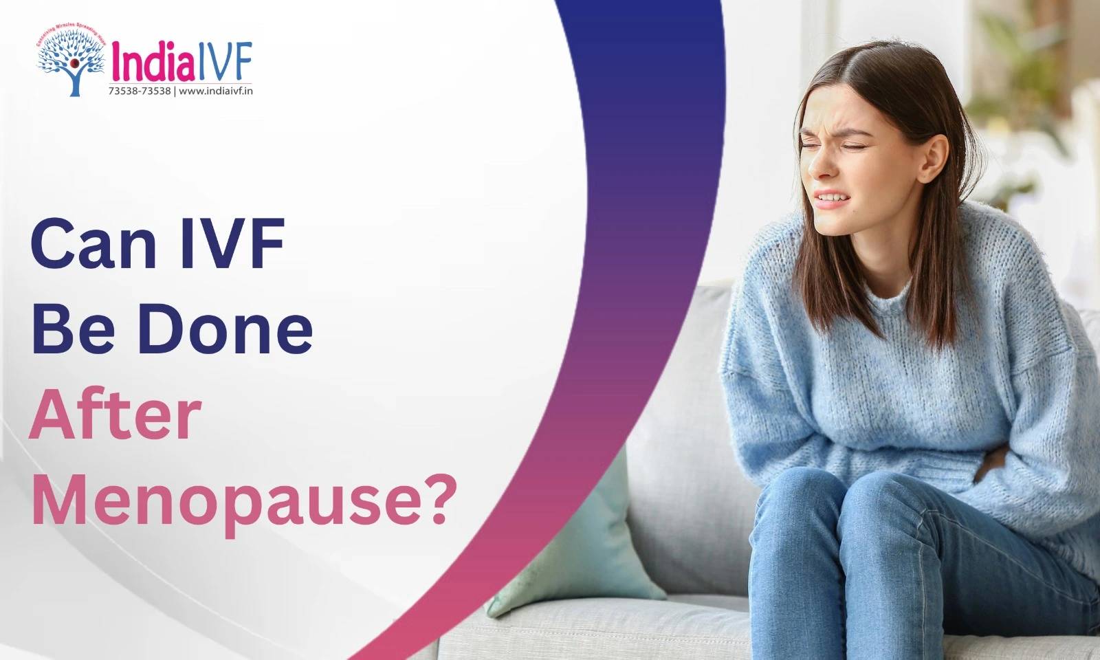 Can IVF Be Done After Menopause? | India IVF Fertility