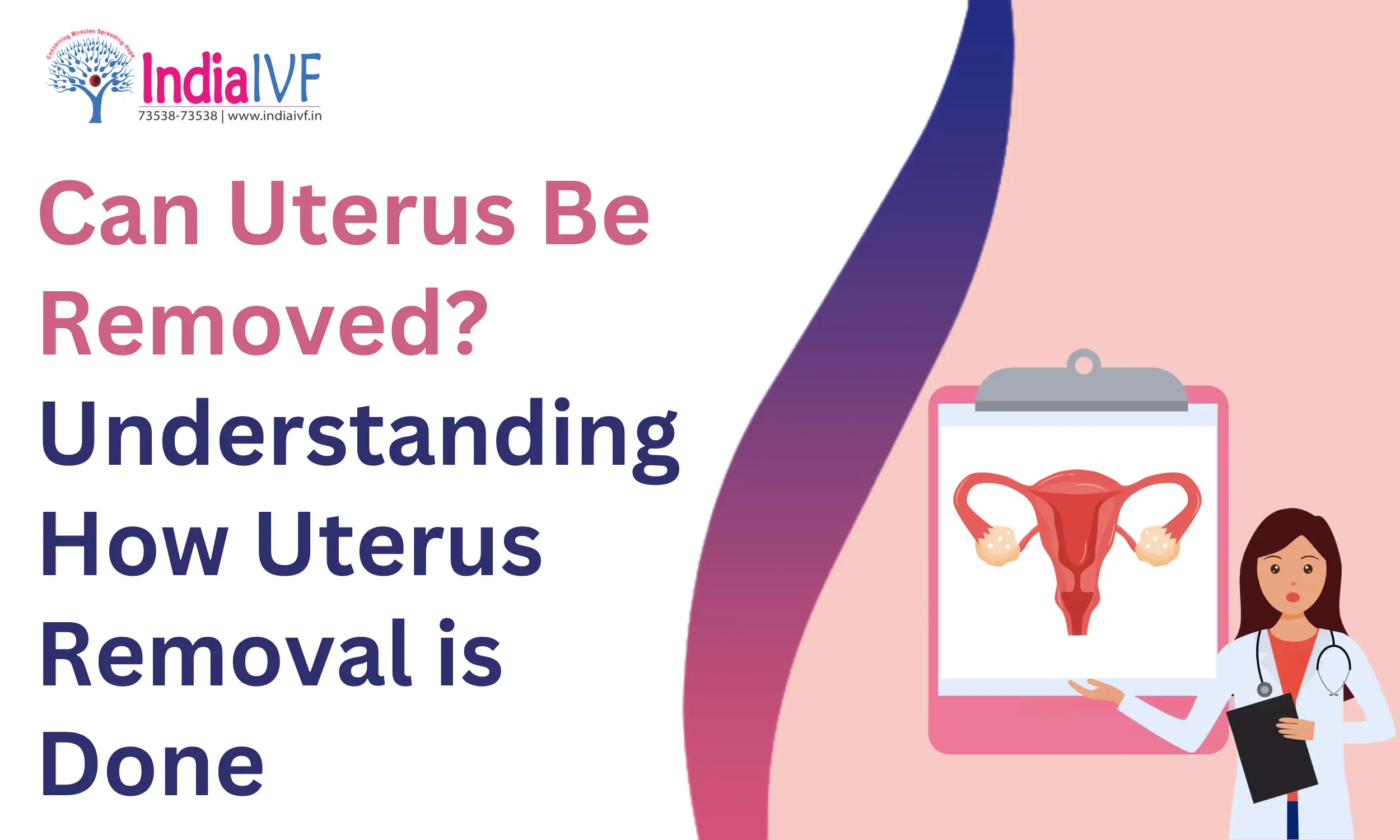 Can Uterus Be Removed? Understanding How Uterus Removal is Done