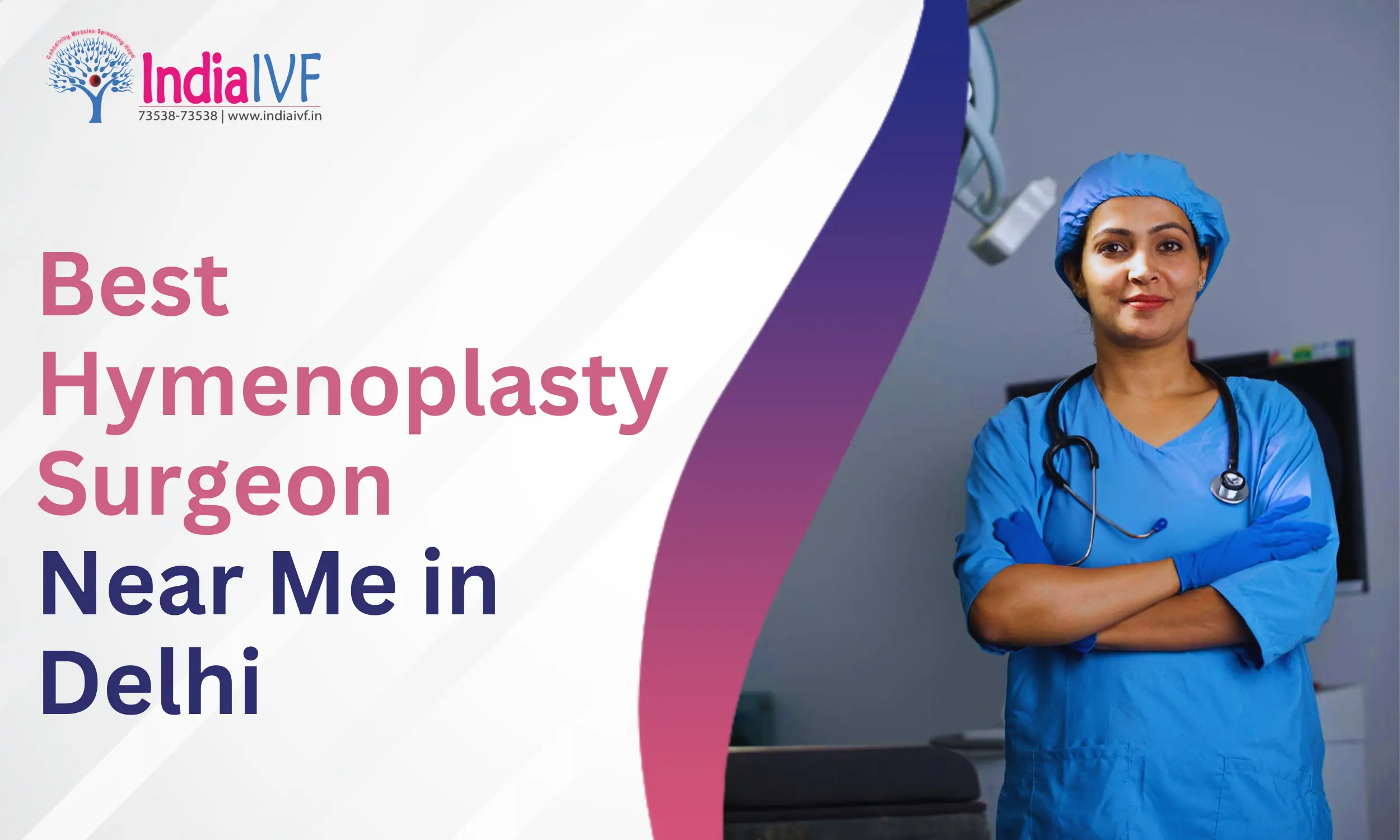 Best Hymenoplasty Surgeon Near Me | Hymenoplasty Delhi